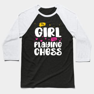 This Girl Loves Playing Chess - Chess Enthusiast Baseball T-Shirt